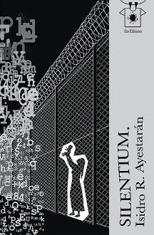 Portada de Silentium, de Isidro R. Ayestarán